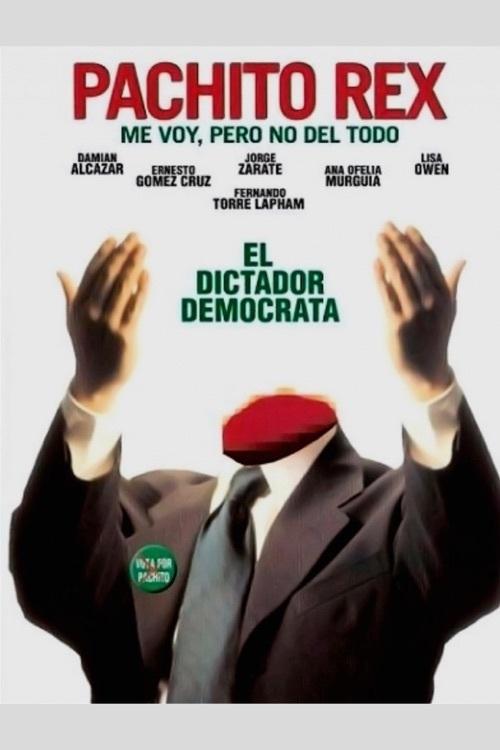 Pachito Rex: I'm Leaving but Not for Good (2001) poster