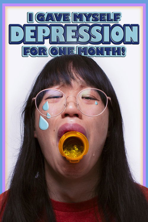 I Gave Myself Depression for One Month (2024) poster