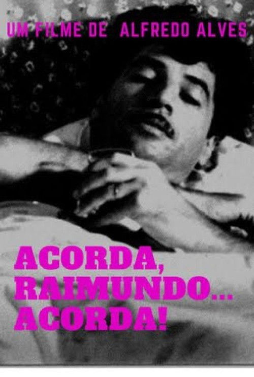 Acorda, Raimundo... Acorda! (1990) poster