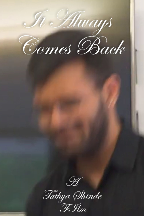 It Always Comes Back poster