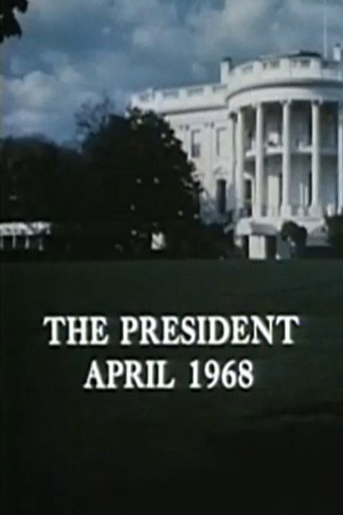 The President, April 1968 (1968) poster