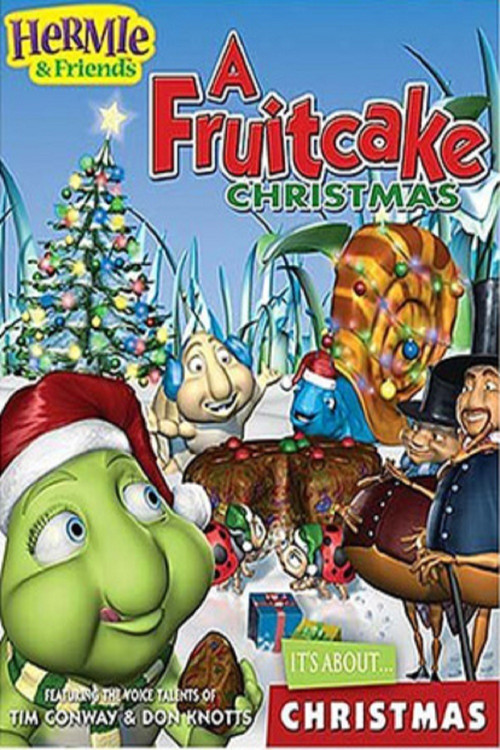 Hermie & Friends: A Fruitcake Christmas (2005) poster
