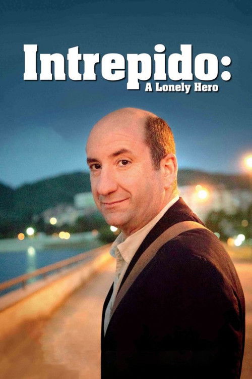 Intrepido: A Lonely Hero (2013) poster