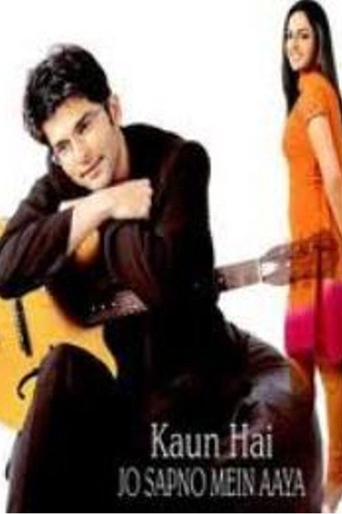 Kaun Hai Jo Sapno Mein Aaya (2005) poster