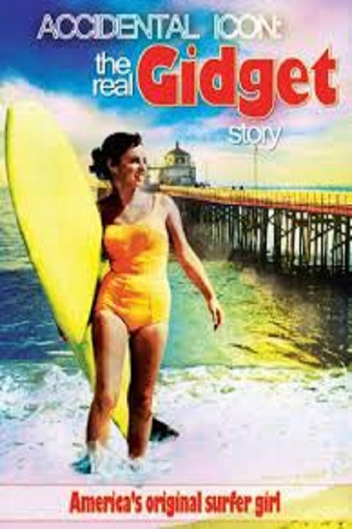 Accidental Icon: The Real Gidget Story (2010) poster