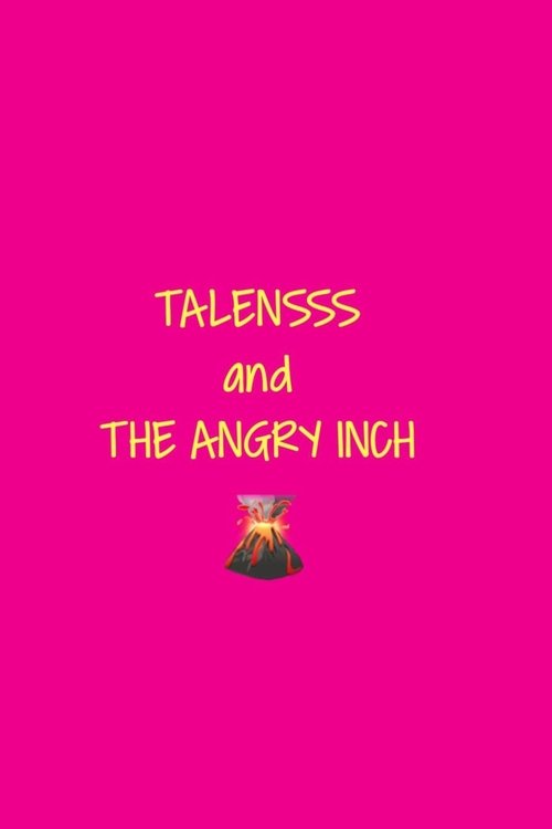 TALENSSS and The Angry Inch (2026) poster
