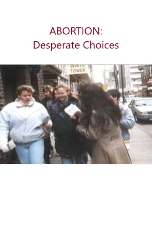 Abortion: Desperate Choices (1992) poster
