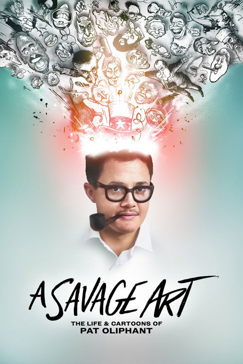 A Savage Art: The Life & Cartoons of Pat Oliphant (2025) poster