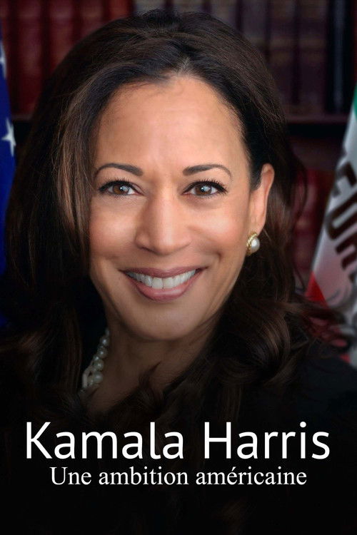 Kamala Harris, an American ambition (2023) poster