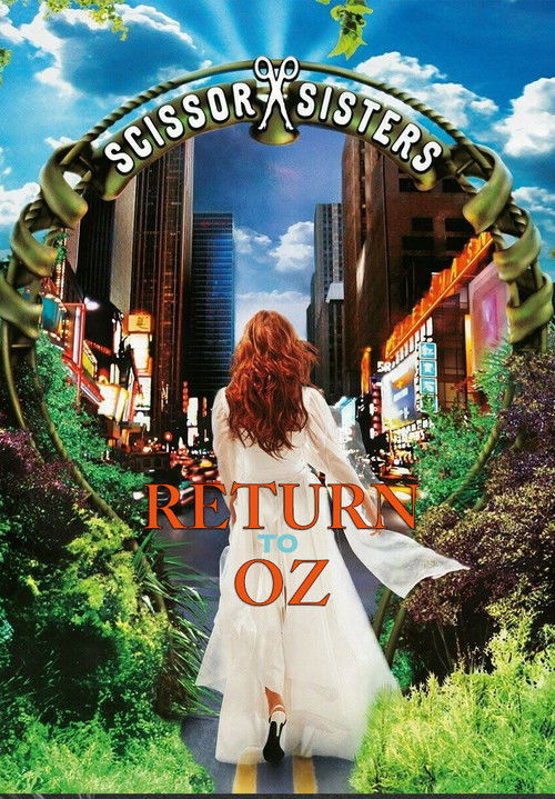 Scissor Sisters: Return to Oz (2004) poster