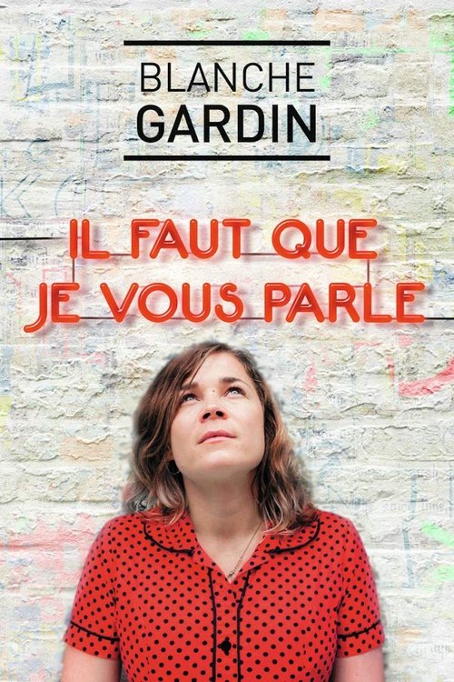 Blanche Gardin - Il faut que je vous parle (2020) poster