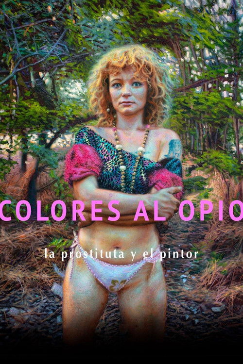 Colores al opio, la prostituta y el pintor (2020) poster