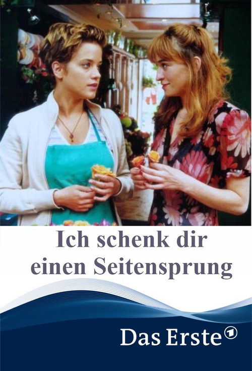 Ich schenk dir einen Seitensprung (2002) poster