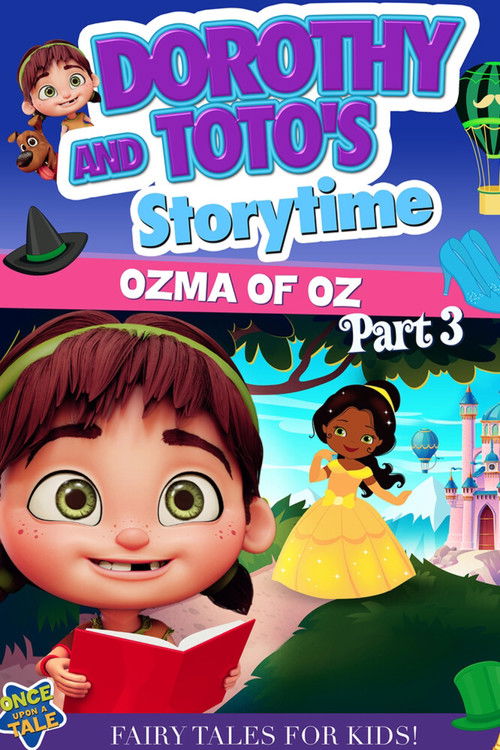 Dorothy and Toto's Storytime: Ozma of Oz Part 3 (2022) poster