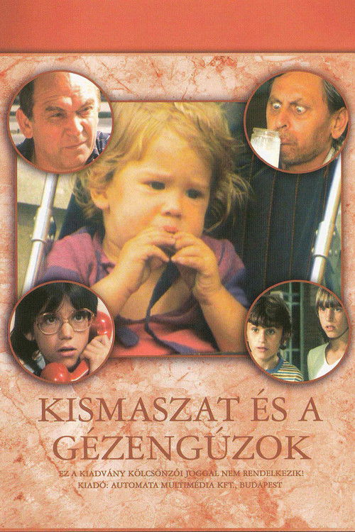 Kismaszat és a Gézengúzok (1984) poster