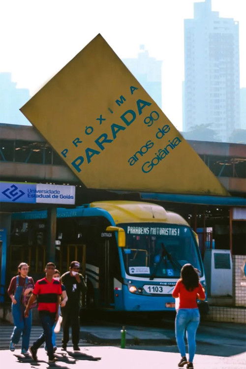 Próxima Parada: 90 Anos de Goiânia (2023) poster