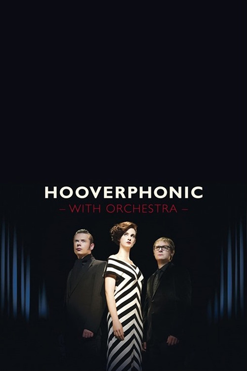 Hooverphonic: With Orchestra Live (2012) poster