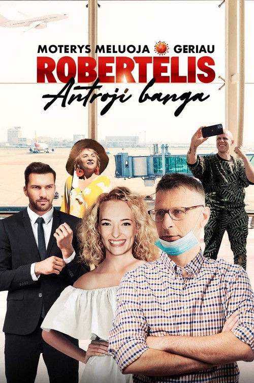 Moterys meluoja geriau. Robertėlis: Antroji banga (2020) poster