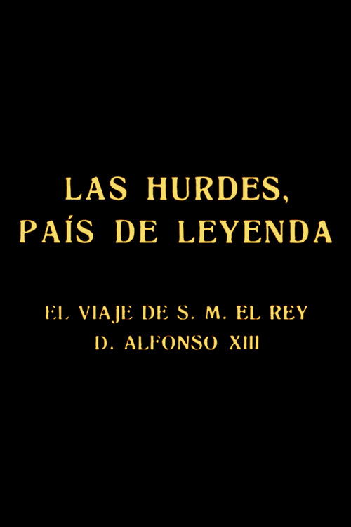 Las Hurdes, país de leyenda (1922) poster
