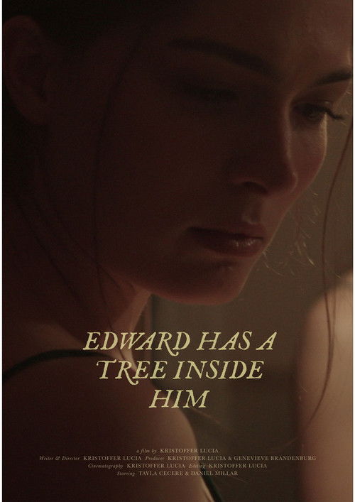 Edward Has A Tree Inside Him (2025) poster