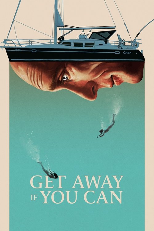 Get Away If You Can (2022) poster