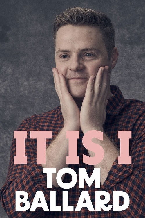 Tom Ballard: It Is I (2024) poster