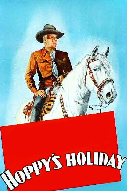 Hoppy's Holiday (1947) poster