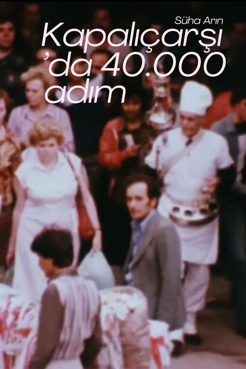 Kapalıçarşı'da 40.000 Adım (1980) poster