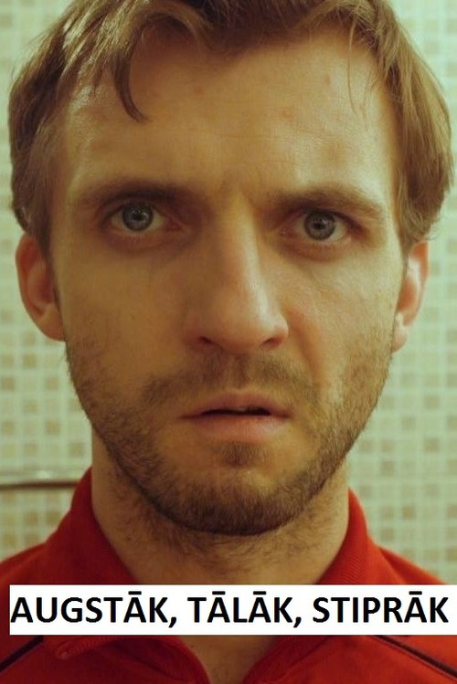 Augstāk, tālāk, stiprāk (2017) poster