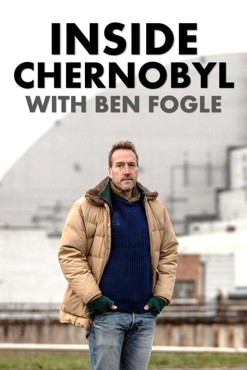 Inside Chernobyl with Ben Fogle (2021) poster