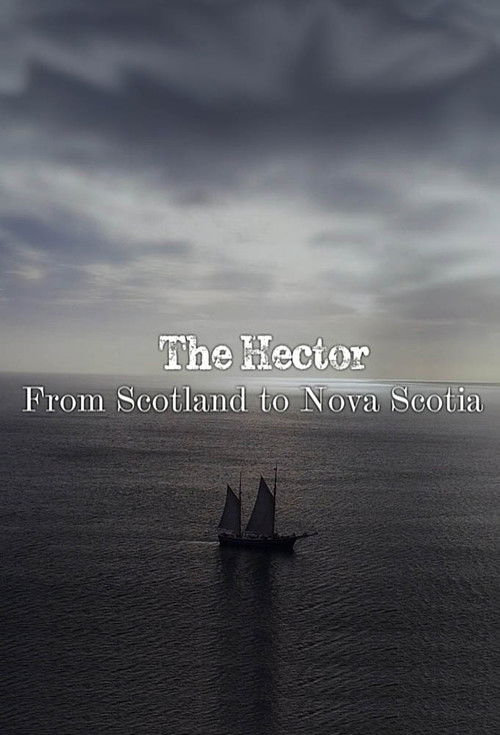 The Hector: From Scotland to Nova Scotia (2017) poster