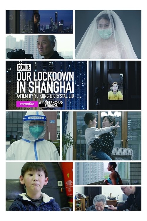 COVID: Our Lockdown In Shanghai (2020) poster