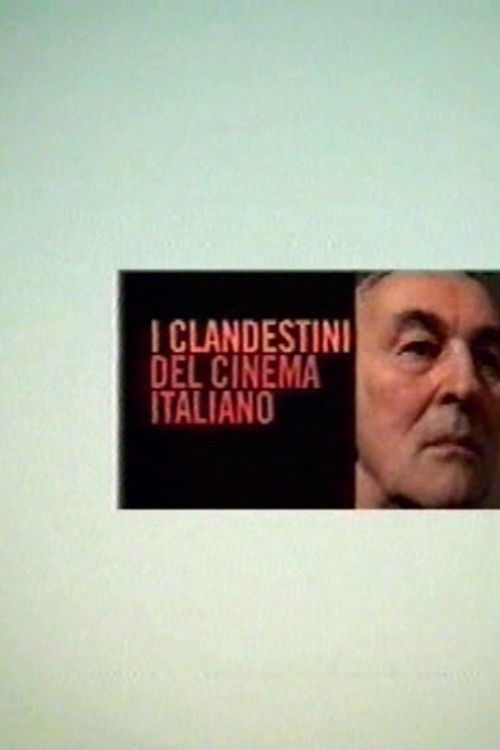 I clandestini del cinema italiano (2006) poster