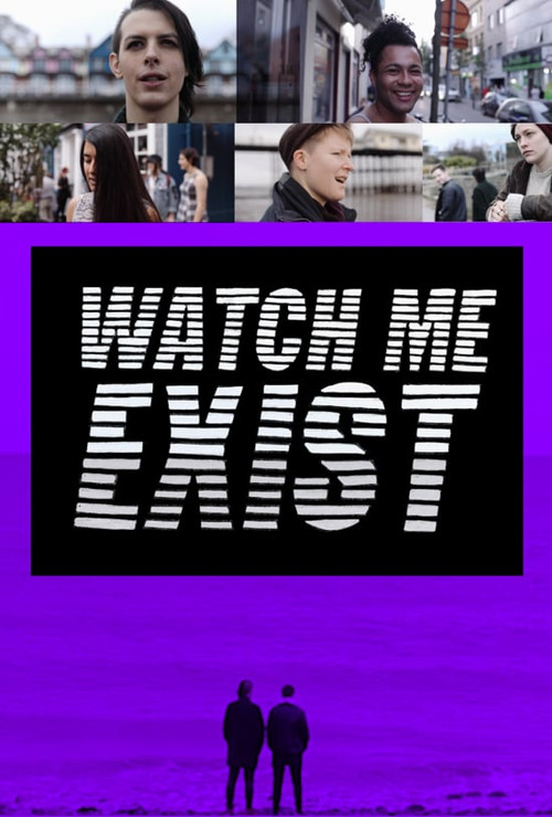 Watch Me Exist (2019) poster