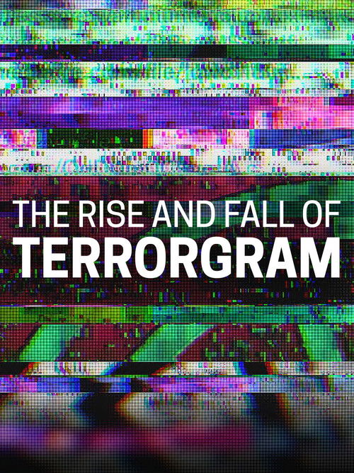 The Rise and Fall of Terrorgram (2025) poster