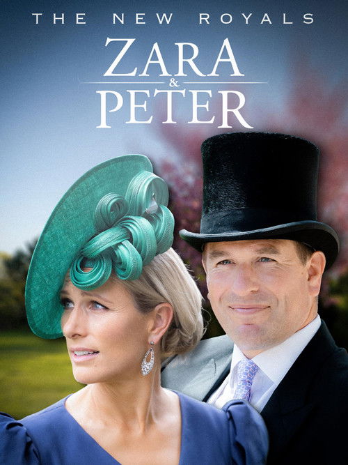 The New Royals: Zara & Peter (2023) poster