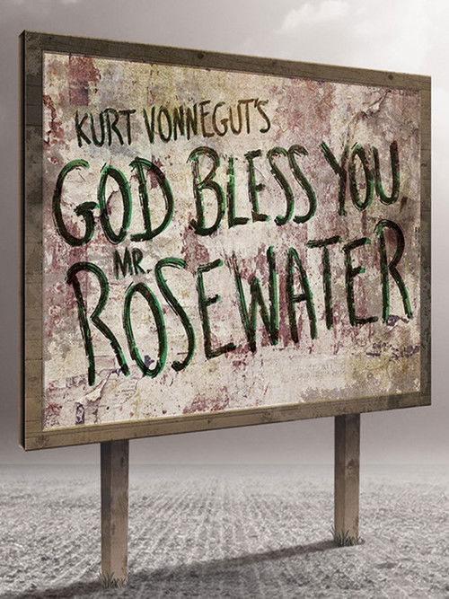 God Bless You, Mr Rosewater (2016) poster