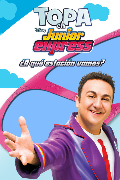 Topa en Junior Express: ¿A Qué Estación Vamos? (2014) poster