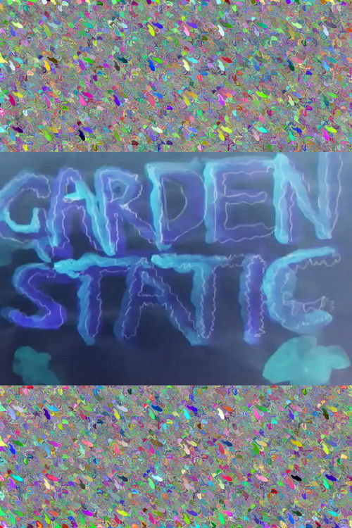GARDEN STATIC (2010) poster