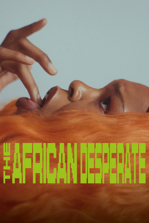 The African Desperate (2022) poster