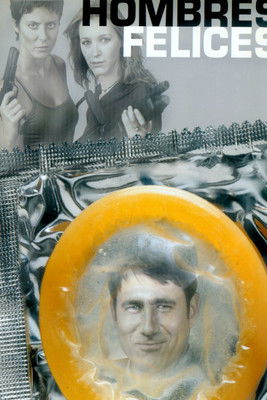 Hombres felices (2001) poster