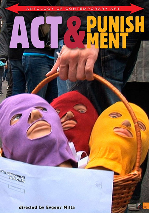 Act & Punishment: The Pussy Riot Trials (2015) poster