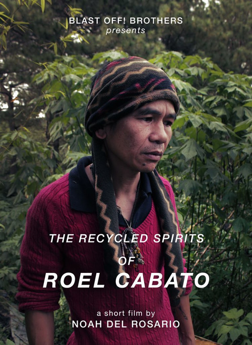 The Recycled Spirits of Roel Cabato (2017) poster