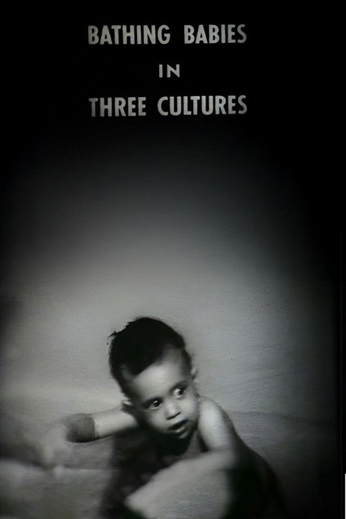 Bathing Babies in Three Cultures (1954) poster