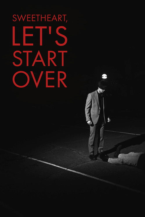 Sweetheart Let's Start Over (2024) poster