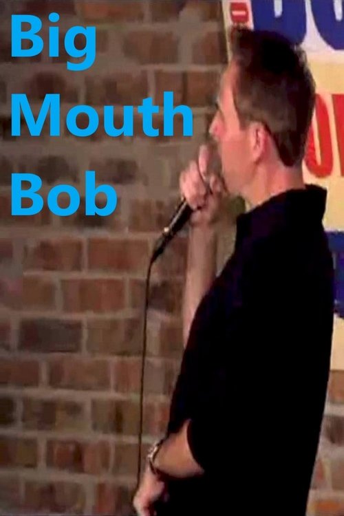 Big Mouth Bob (2008) poster