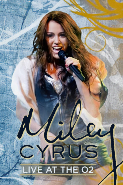Miley Cyrus: Live at the O2 (2010) poster