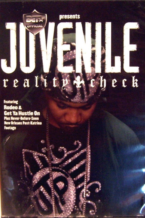 BET Presents Juvenile: Reality Check (2006) poster