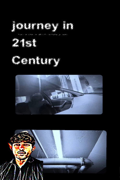 Journey in 21st century (2025) poster