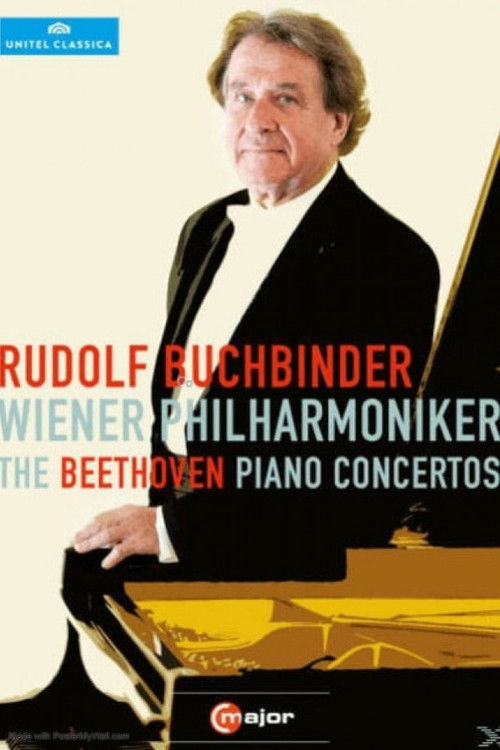 Rudolf Buchbinder/Wiener Philharmoniker - The Beethoven Piano Concertos (2011) poster